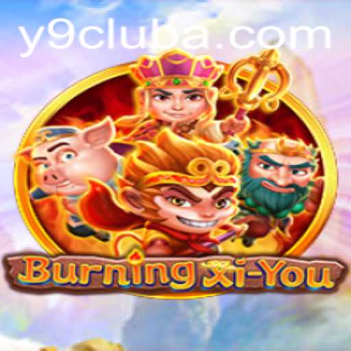 Exploring the World of BurningXiYou and its Association with y9 Club